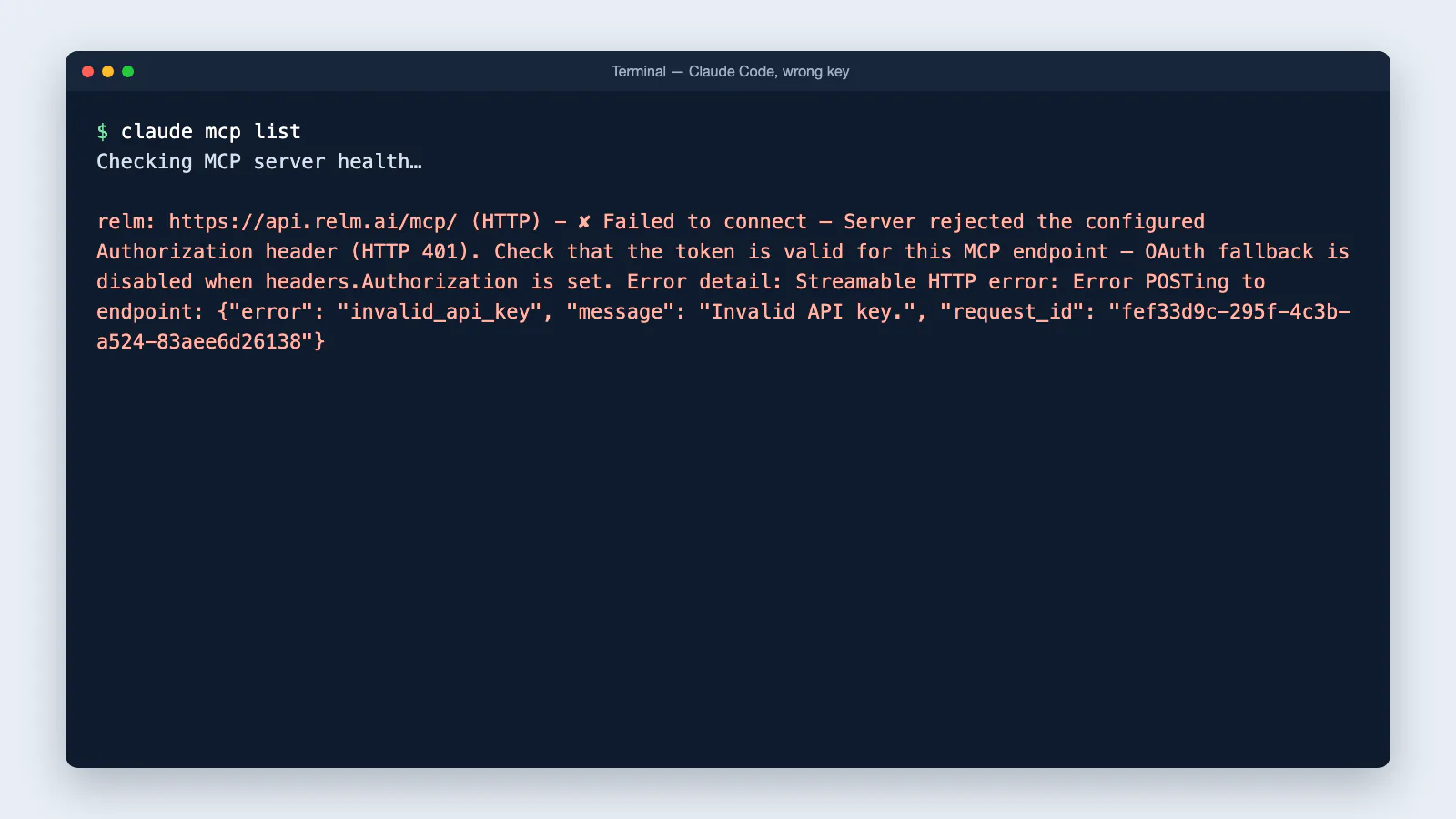 Terminal showing claude mcp list reporting Failed to connect with HTTP 401 invalid_api_key